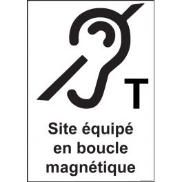 Panneau Signalisation - Site équipé en boucle magnétique