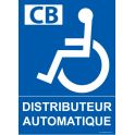 Panneau "Distributeur Automatique" + Picto handicapé