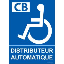 Panneau "Distributeur Automatique" + Picto handicapé