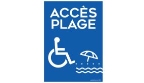 Panneau Accès Plage+picto Handicapé - 5 visuels au choix 