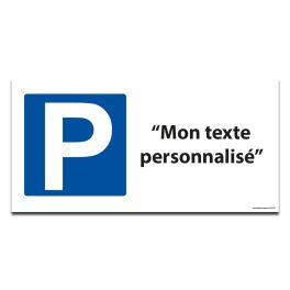 Panneau Parking + texte personnalisable