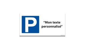 Panneau Parking avec texte personnalisable