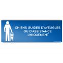 Panneau CHIENS GUIDES OU D'ASSISTANCE UNIQUEMENT - modèle 2