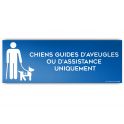 Panneau CHIENS GUIDES OU D'ASSISTANCE UNIQUEMENT - modèle 4