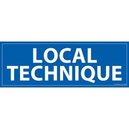Signalisation information - LOCAL TECHNIQUE - fond bleu 210 x 75 mm