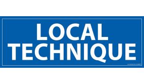 Signalétique information - LOCAL TECHNIQUE - fond bleu 210 x 75 mm 