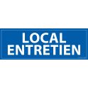 Signalisation information - LOCAL ENTRETIEN - fond bleu 210 x 75 mm