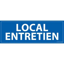 Signalisation information - LOCAL ENTRETIEN - fond bleu 210 x 75 mm