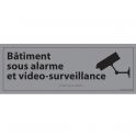 Panneau d'information Bâtiment sous alarme et vidéo-surveillance