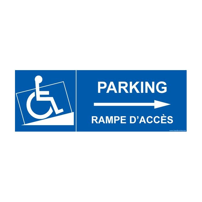 Signalisation handicapé " Parking, rampe accès" Flèche droite