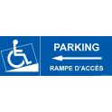 Signalisation handicapé " Parking, rampe accès" Flèche gauche