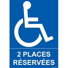 Panneau Parking "2 places réservées" + Picto Handicapé