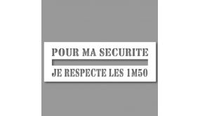 Pochoir Ligne De Sécurité - Pour Ma Sécurité, Je Respecte Les 1m50